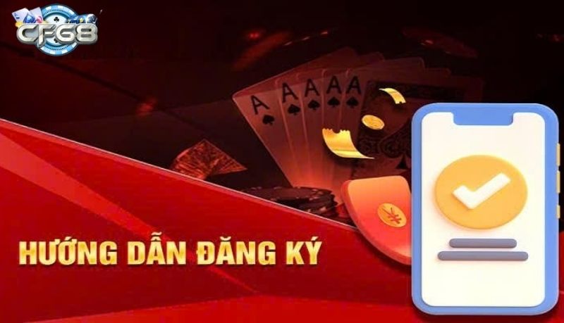 Ưu điểm nổi bật của đăng ký cf68 – nhanh, dễ, và giữ an toàn cho người chơi